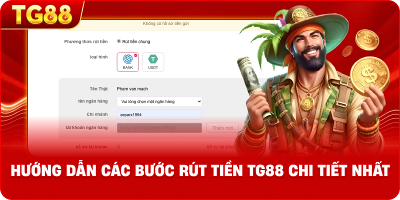 Hướng dẫn các bước rút tiền TG88 chi tiết nhất